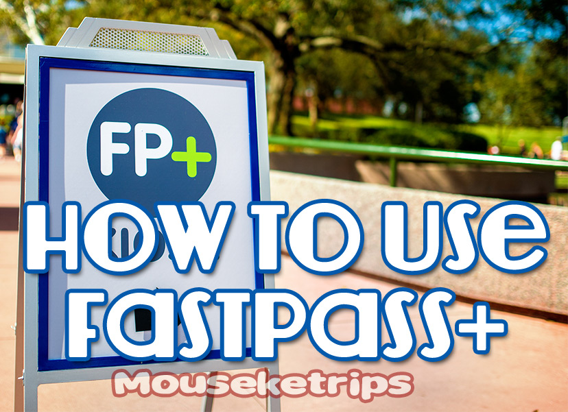 How To Use FastPass+
