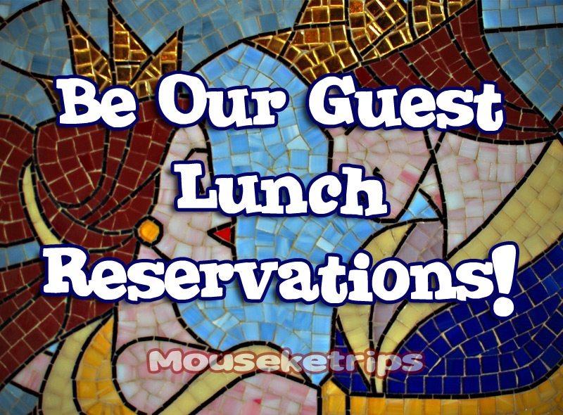 Be Our Guest Lunch Reservations