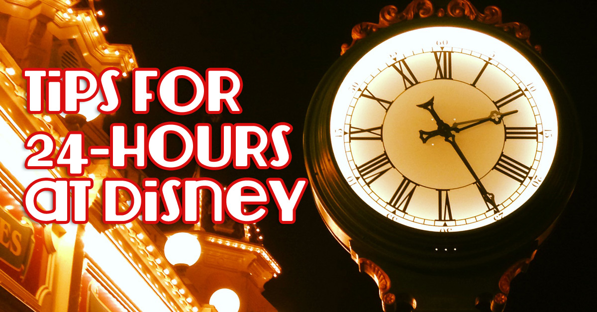 Tips for a 24-hour day at the Magic Kingdom