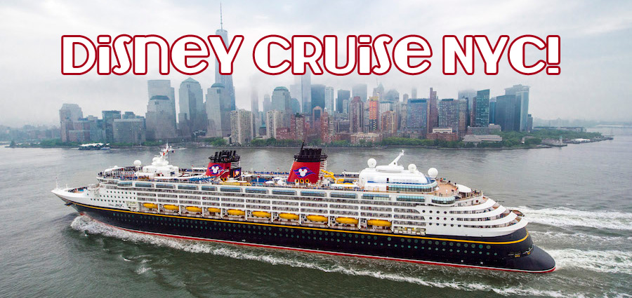 2016 Disney Cruises returning to New York City and Galveston