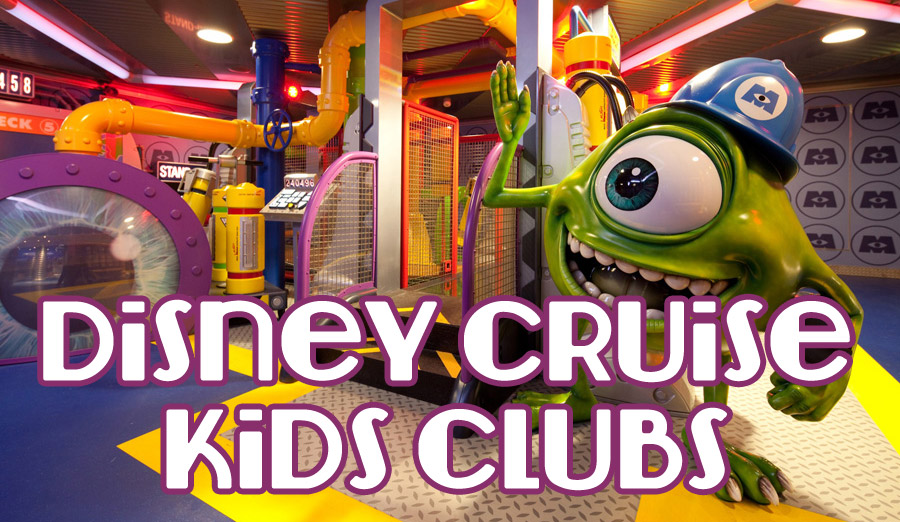 Disney Cruise Line Kids Clubs
