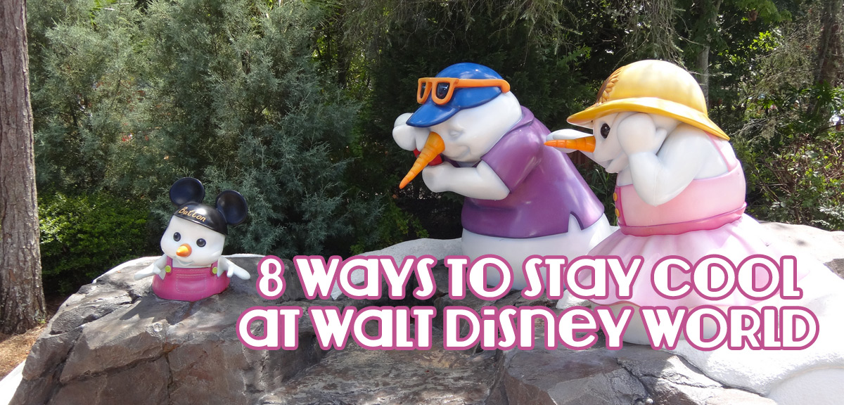 8 Ways to Stay Cool at Walt Disney World