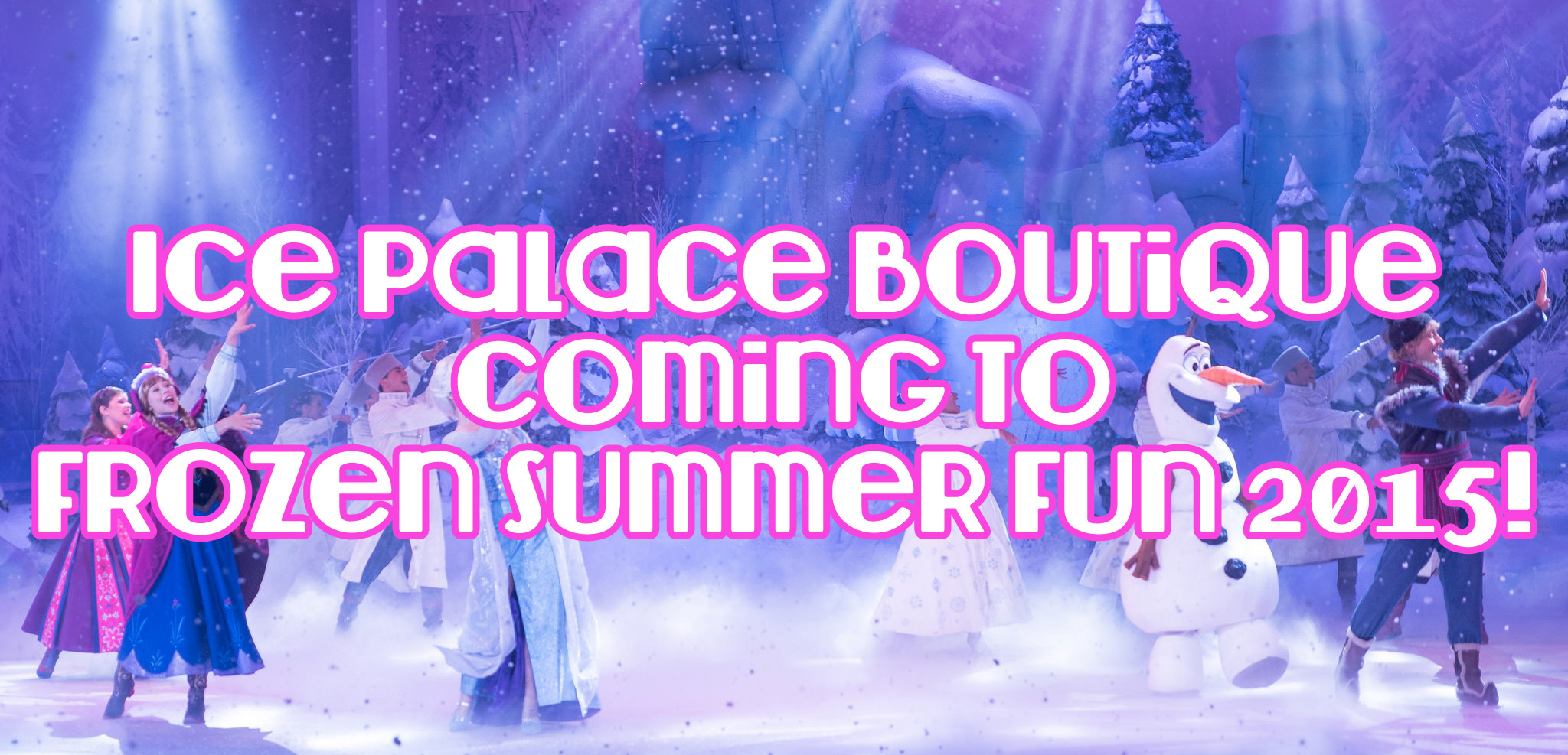 Disney’s Ice Palace Boutique