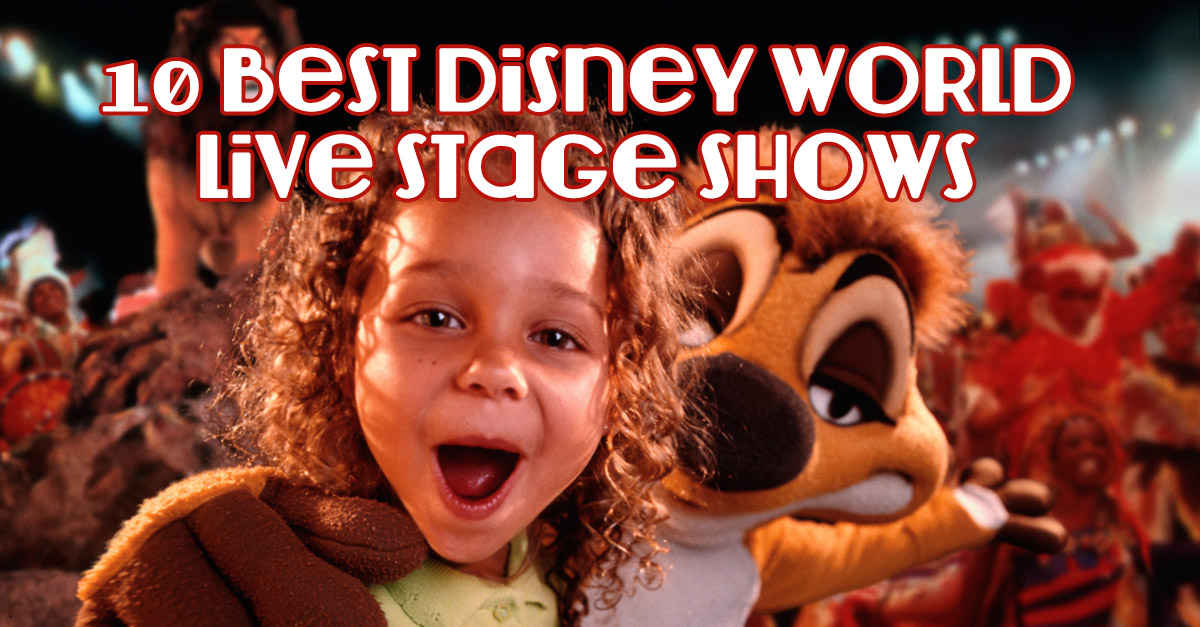 10 Best Disney World Live Stage Shows