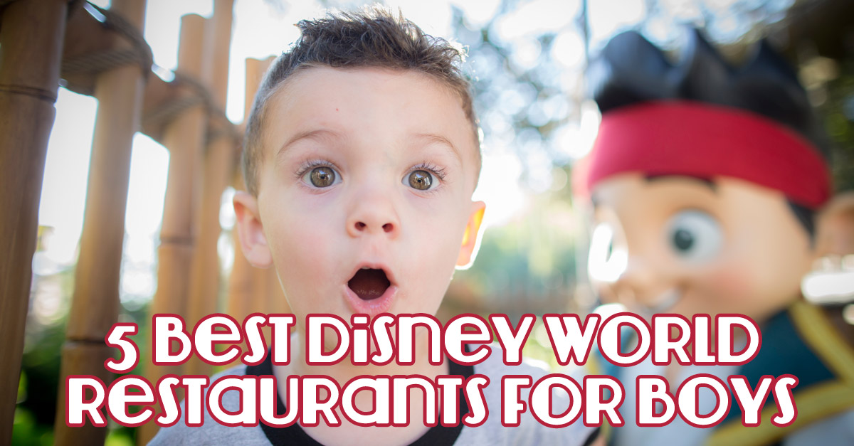 5 Best Disney World Restaurants for Boys