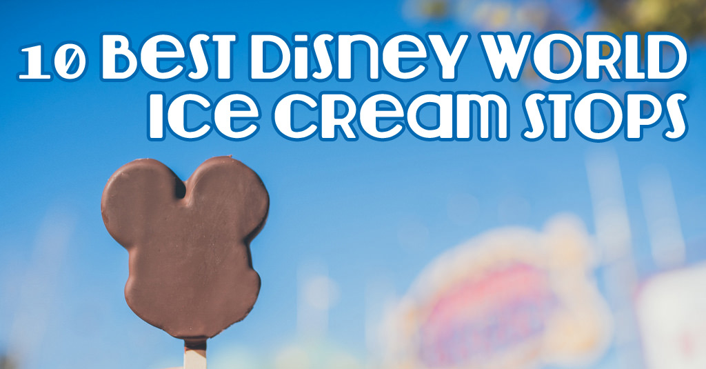10 Best Disney World Ice Cream Spots