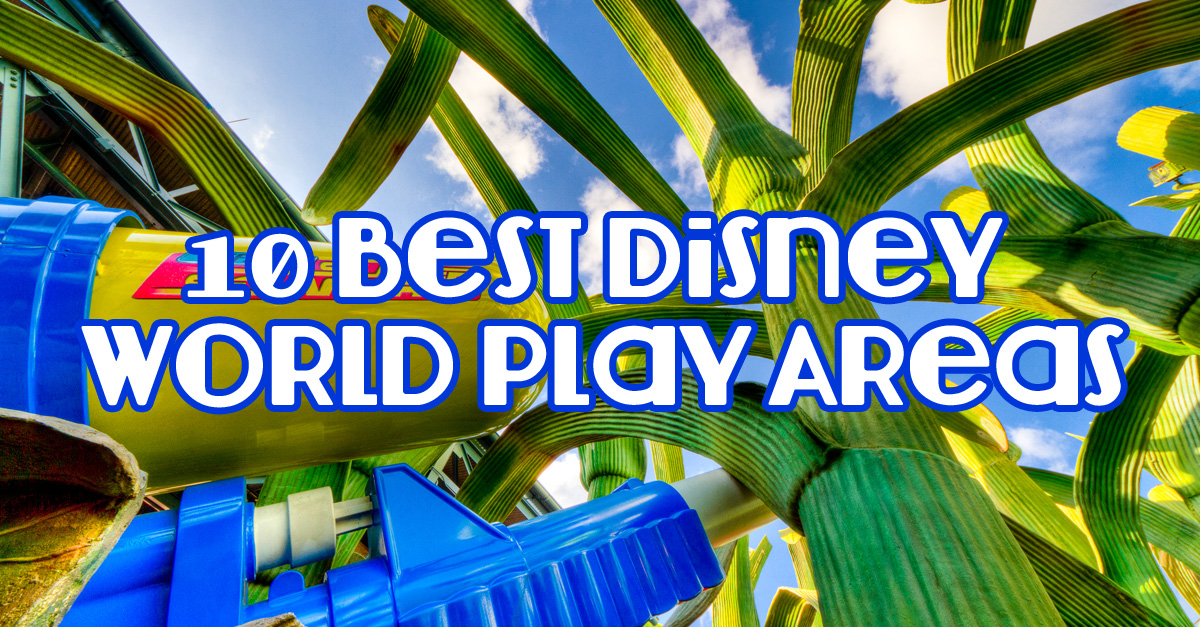 10 Best Walt Disney World Play Areas