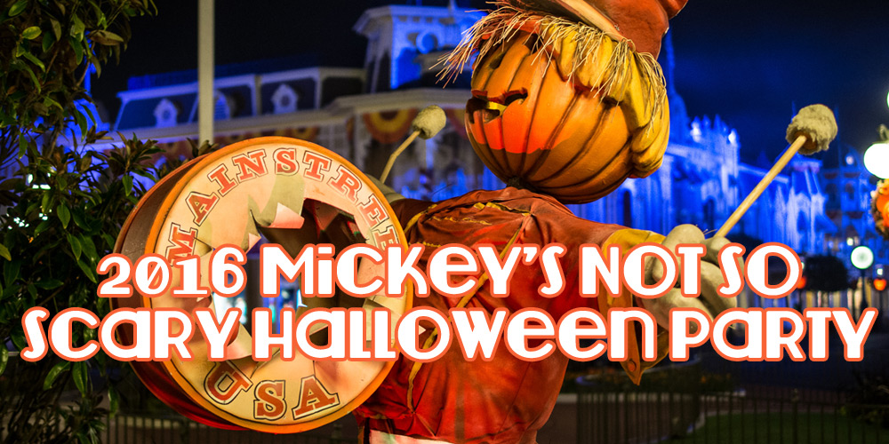 2016 Mickey's Not So Scary Halloween Party