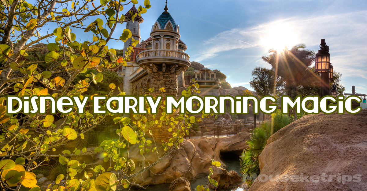 Disney Early Morning Magic – Fantasyland