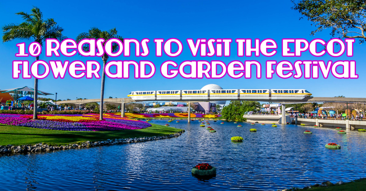 10 Reasons to Visit Epcot’s Flower and Garden Festival