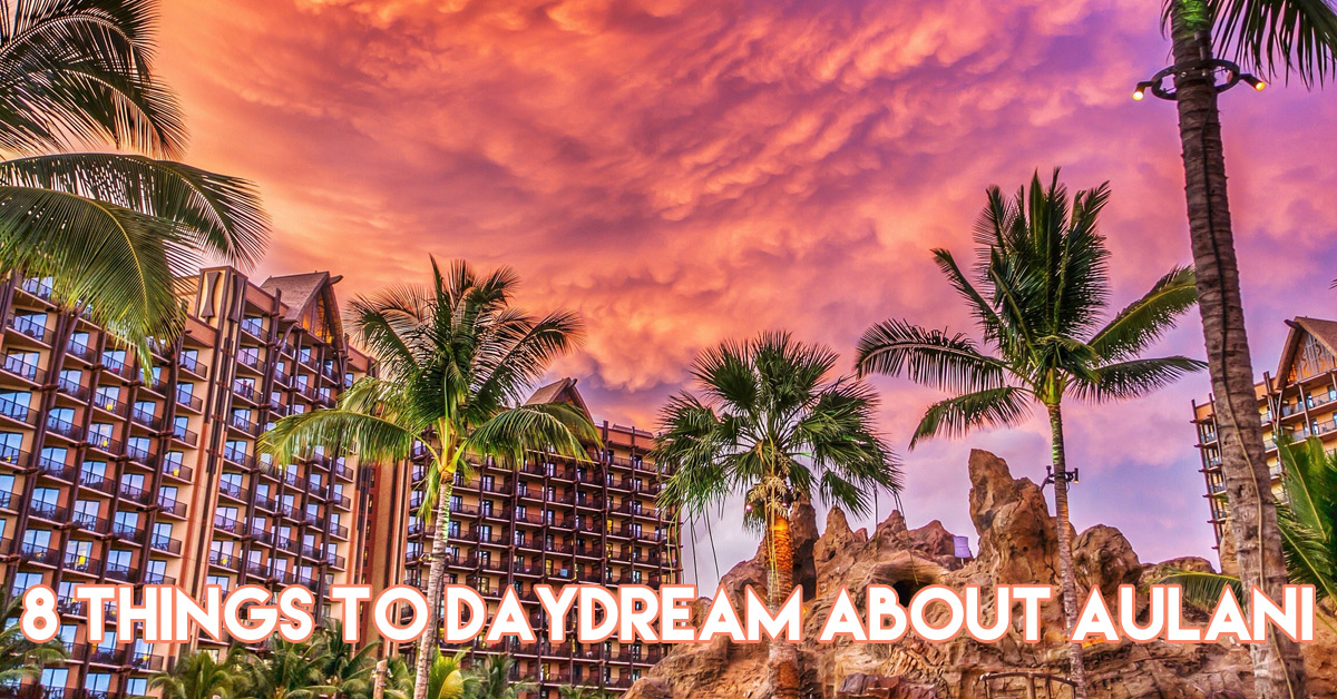 8 things to Daydream about Disney’s Aulani