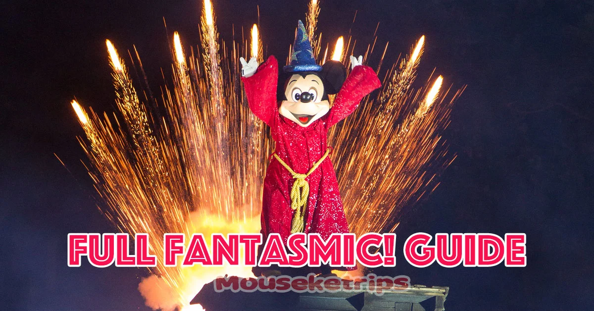 Disney’s Hollywood Studios – Full Fantasmic! Guide
